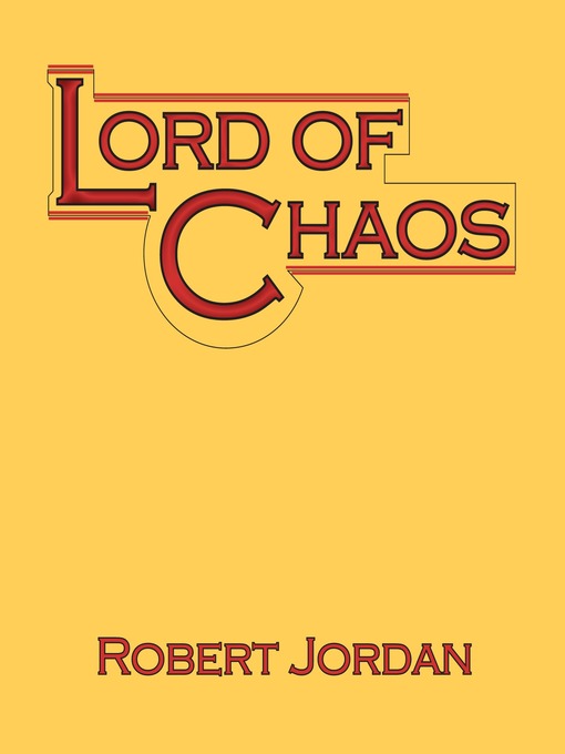 Title details for Lord of Chaos by Robert Jordan - Available